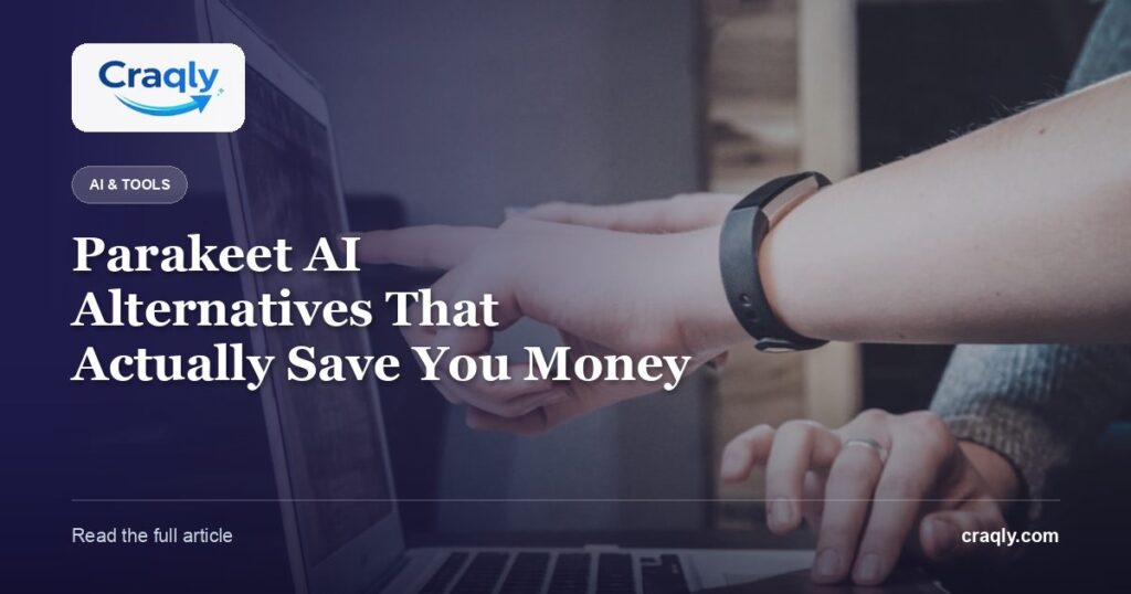 Parakeet AI Alternatives That Actually Save You Money