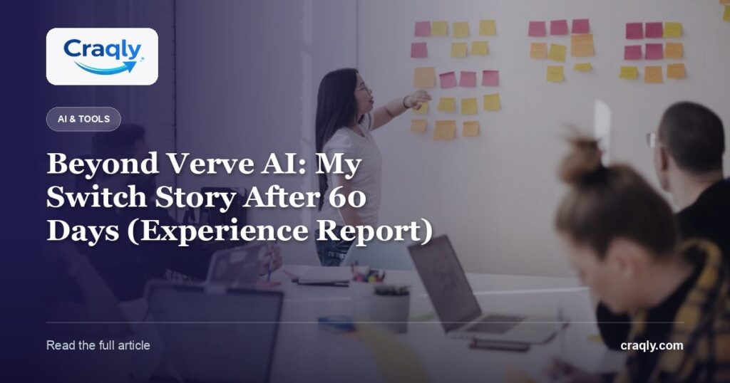 Beyond Verve AI: My Switch Story After 60 Days (Experience Report)