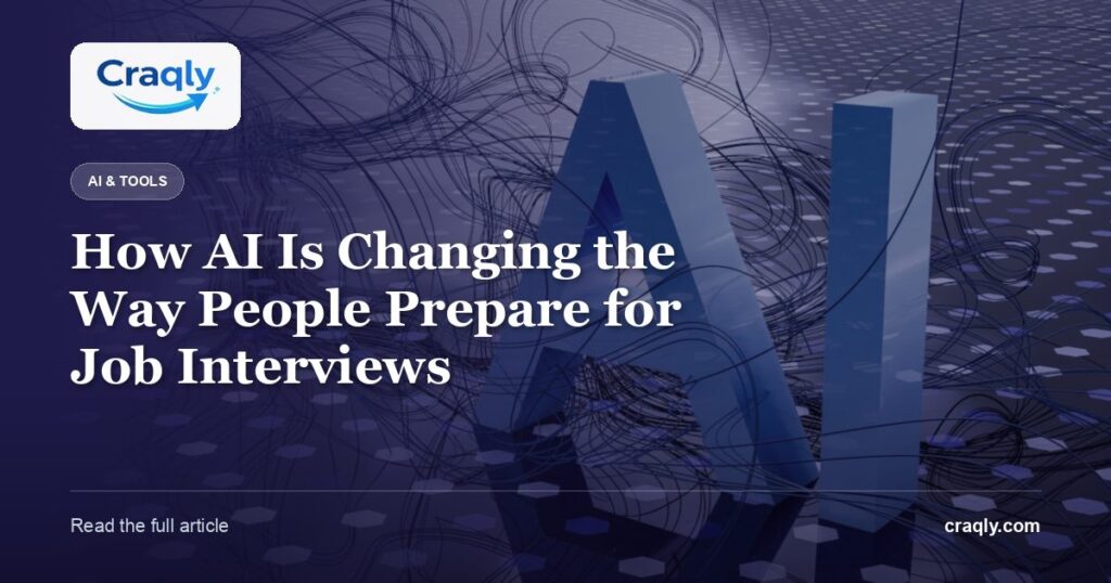 How AI Is Changing the Way People Prepare for Job Interviews