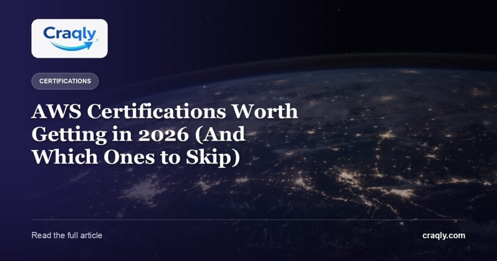 AWS Certifications Worth Getting in 2026 (And Which Ones to Skip)