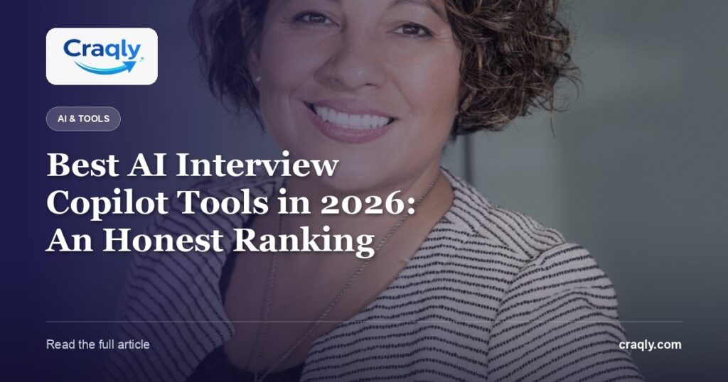 Best AI Interview Copilot Tools in 2026: An Honest Ranking