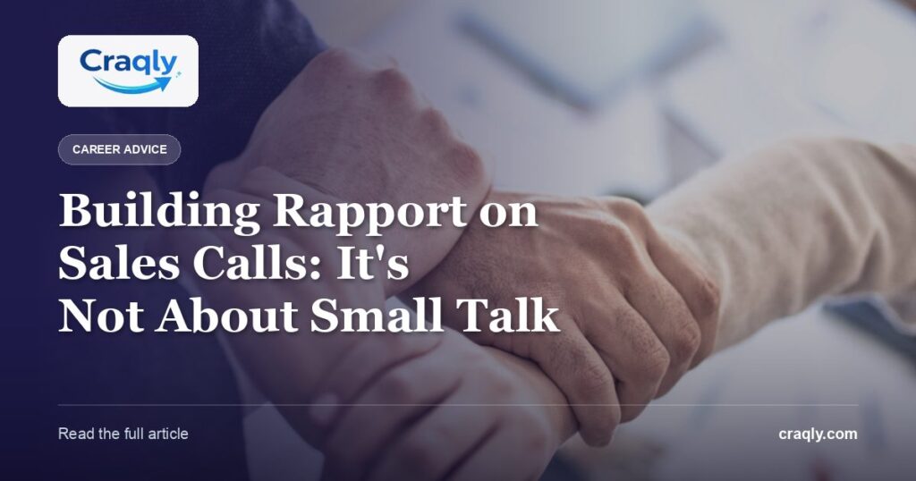 Building Rapport on Sales Calls: It’s Not About Small Talk