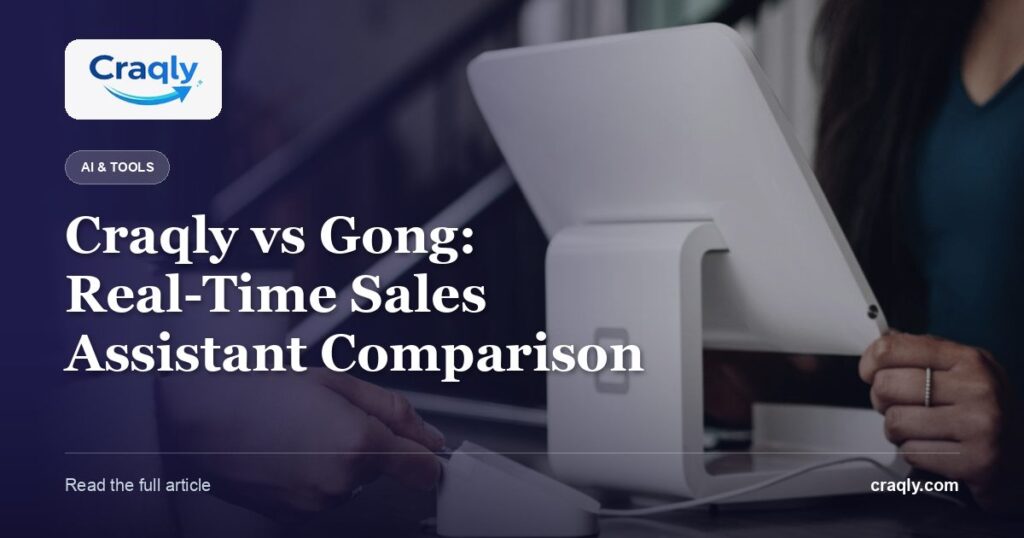 Craqly vs Gong: Real-Time Sales Assistant Comparison