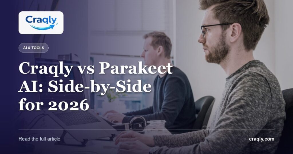 Craqly vs Parakeet AI: Side-by-Side for 2026