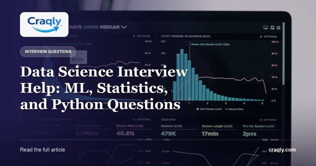 Data Science Interview Help: ML, Statistics, and Python Questions