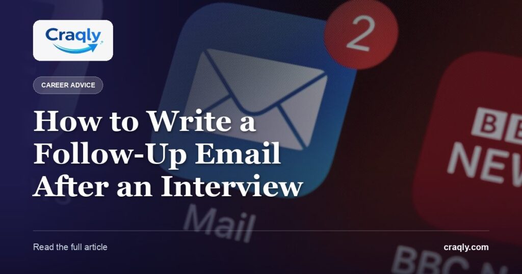 How to Write a Follow-Up Email After an Interview