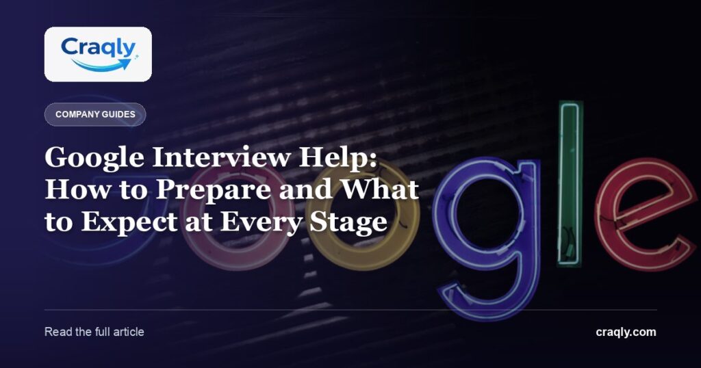 Google Interview Help: How to Prepare and What to Expect at Every Stage