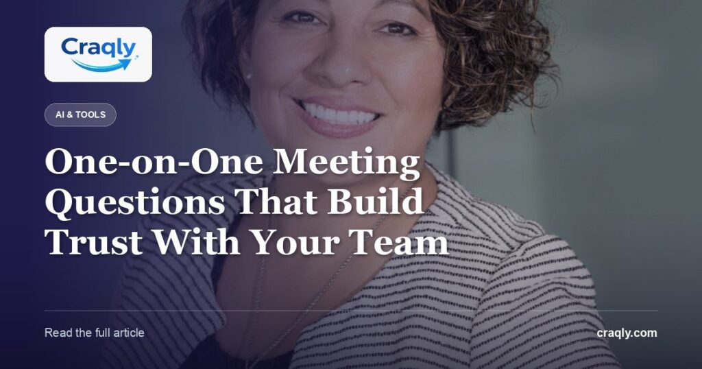 One-on-One Meeting Questions That Build Trust With Your Team