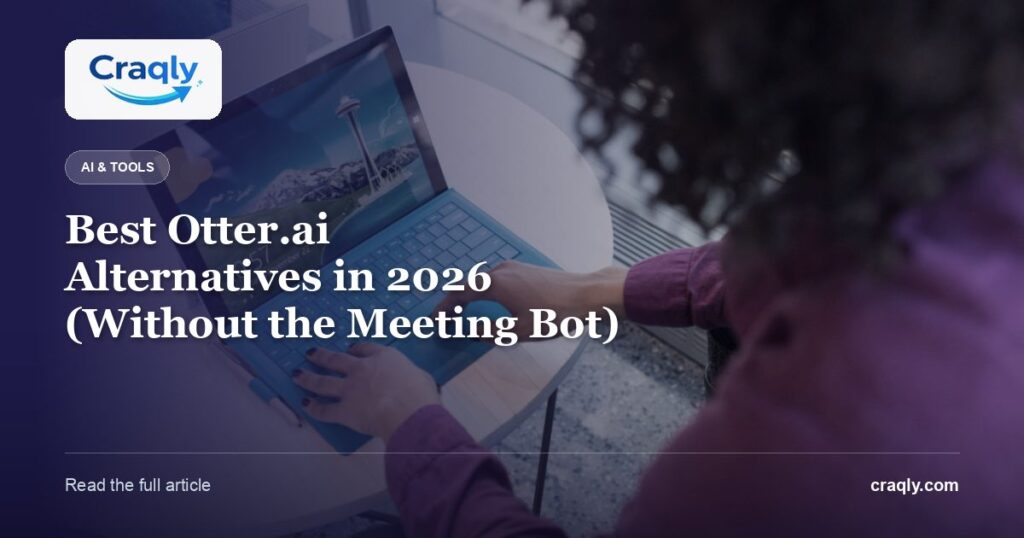 Best Otter.ai Alternatives in 2026 (Without the Meeting Bot)