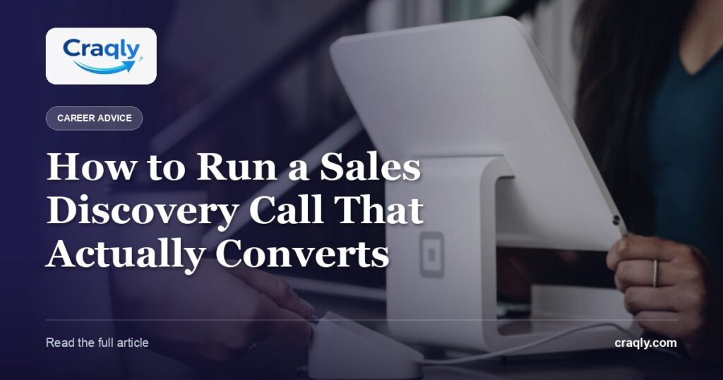 How to Run a Sales Discovery Call That Actually Converts