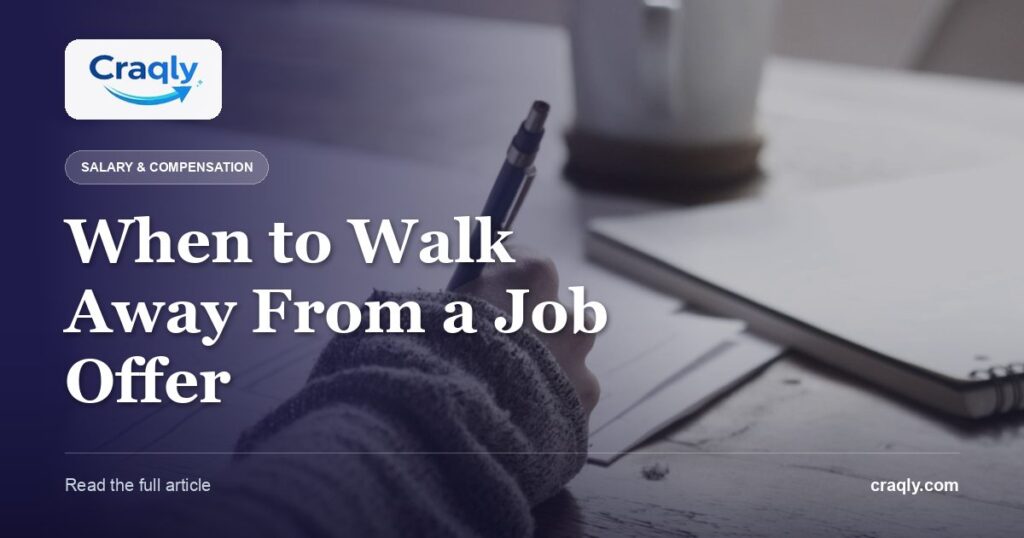 When to Walk Away From a Job Offer