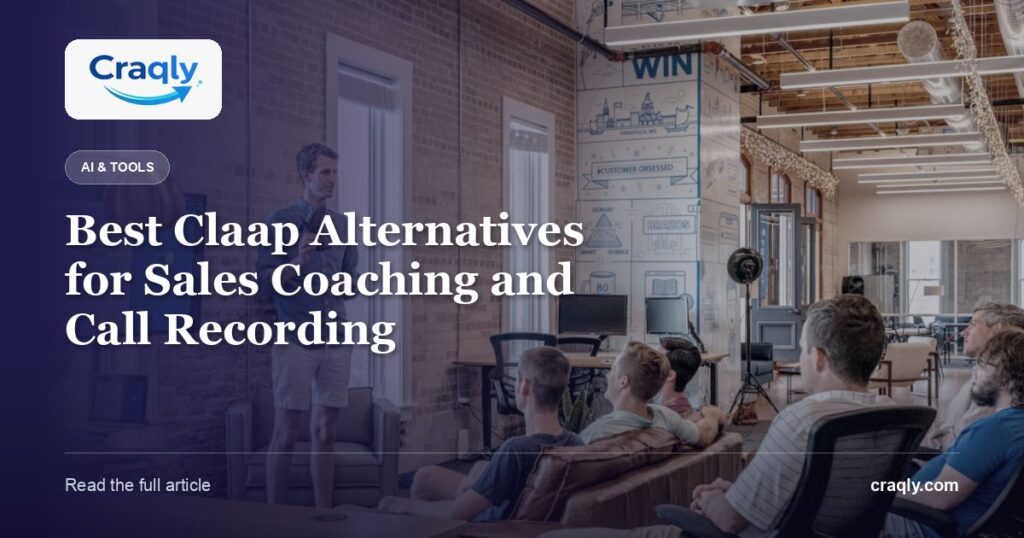 Best Claap Alternatives for Sales Coaching and Call Recording