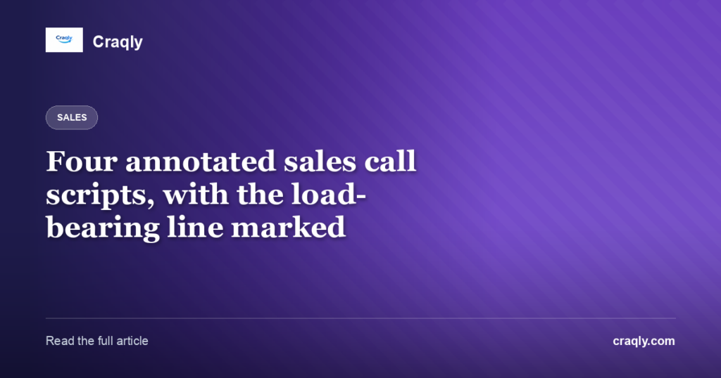 Four annotated sales call scripts, with the load-bearing line marked
