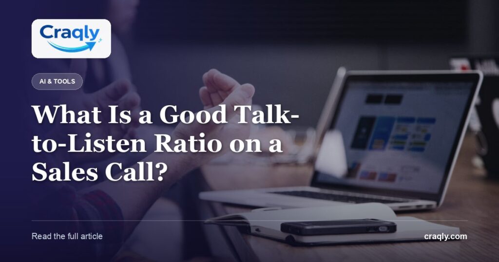 What Is a Good Talk-to-Listen Ratio on a Sales Call?