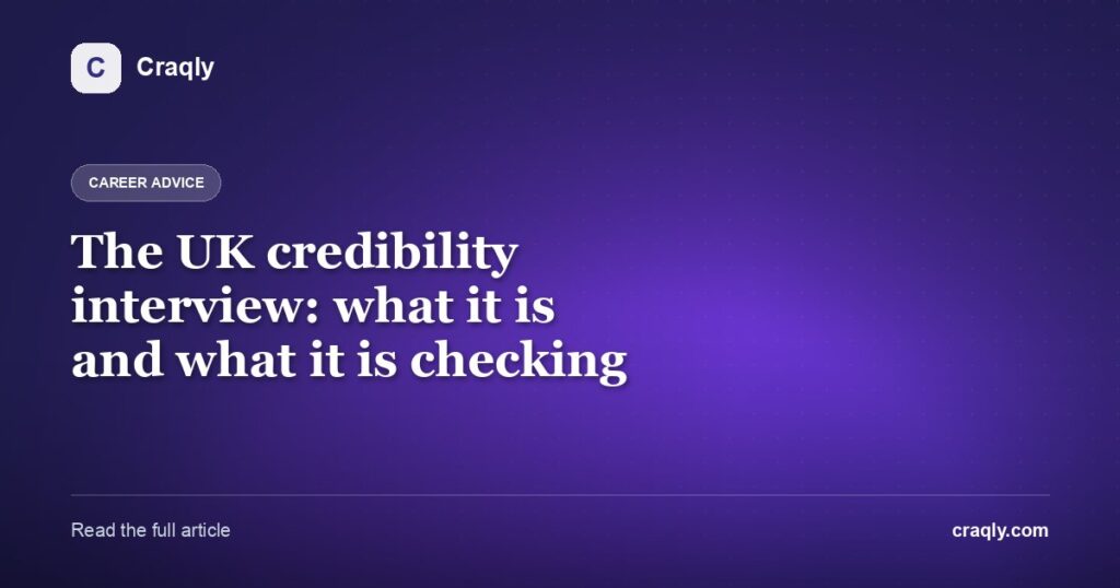 The UK credibility interview: what it is and what it is checking
